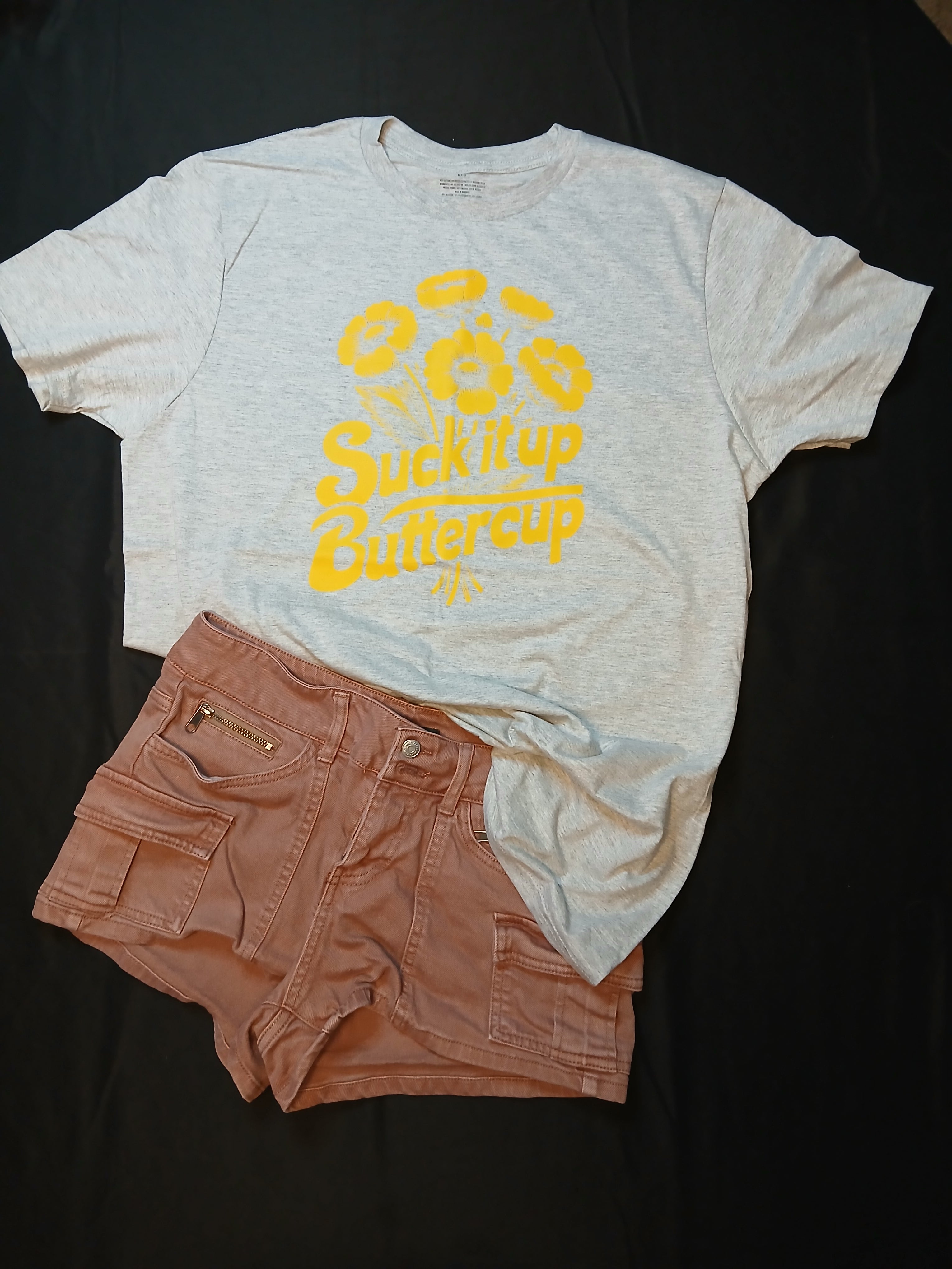 Suck it up Buttercup